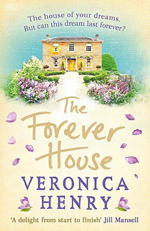 The Forever House by Veronica Henry