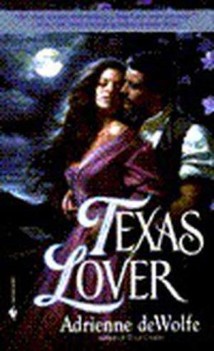 Texas Lover by Adrienne deWolfe