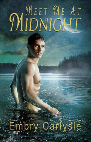 Meet Me At Midnight by Embry Carlysle