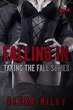 Falling In (Taking the Fall #4)