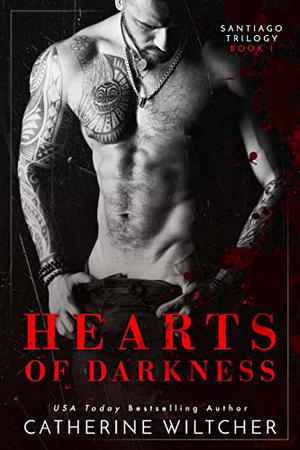 Hearts of Darkness (The Santiago Trilogy #1)