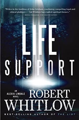 Life Support by Robert Whitlow, Rob Lamont
