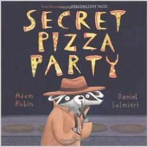 Secret Pizza Party by Adam Rubin
