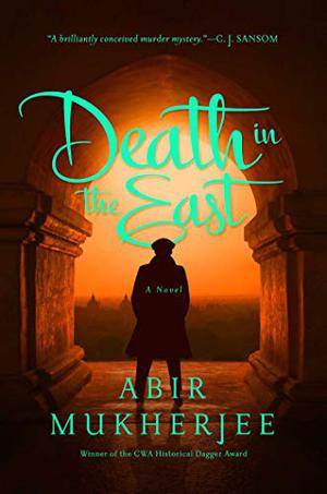 Death in the East by Abir Mukherjee