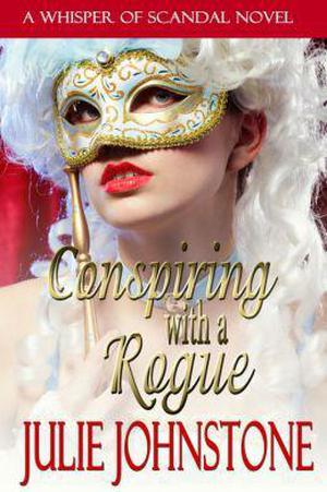 Conspiring with a Rogue by Julie Johnstone