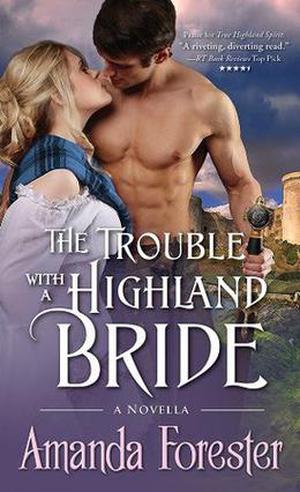 The Trouble with a Highland Bride (Campbell Sisters #3)