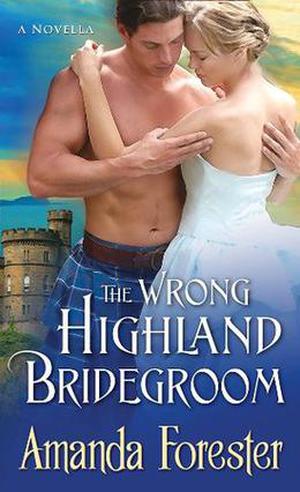 The Wrong Highland Bridegroom (Campbell Sisters #2)