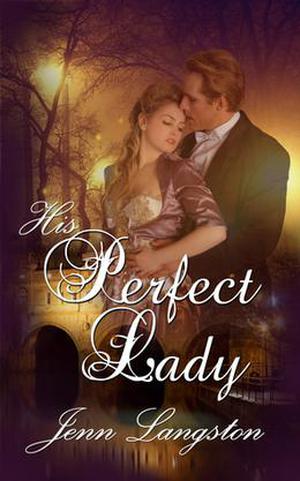 His Perfect Lady (Perfect #3)