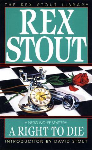 A Right to Die (Nero Wolfe #40)