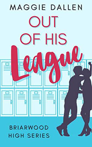 Out of His League (Briarwood High #1)