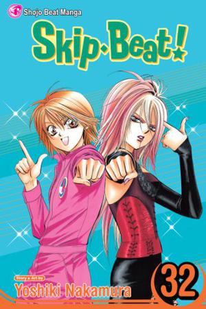 Skip Beat!, Vol. 32 (Skip Beat! #32)