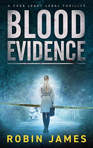 Blood Evidence (Cass Leary Legal Thriller #5)