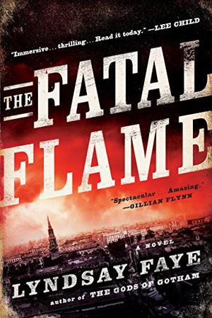 The Fatal Flame (Timothy Wilde #3)