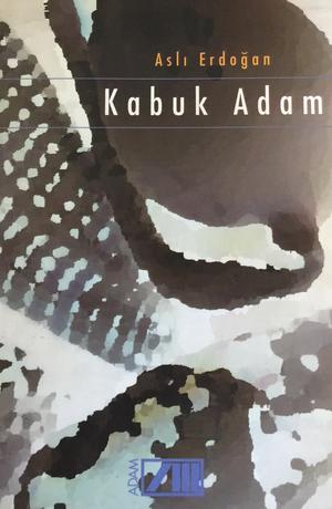 Kabuk Adam by Aslı Erdoğan