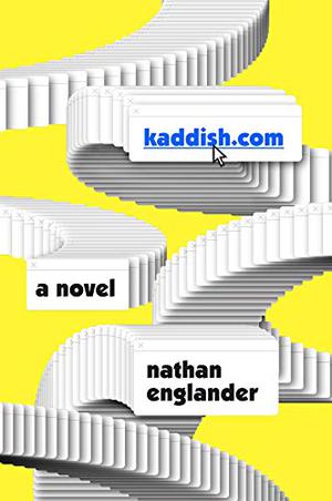 Kaddish.com by Nathan Englander, Rob Shapiro
