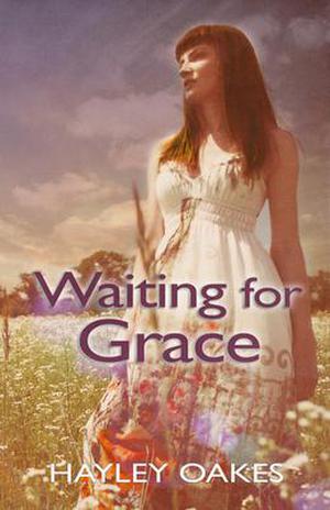 Waiting for Grace by Hayley Oakes