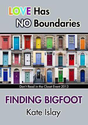 Finding Bigfoot (Don't Read in the Closet Events) by Kate Islay