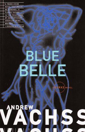 Bluebelle by Andrew Vachss