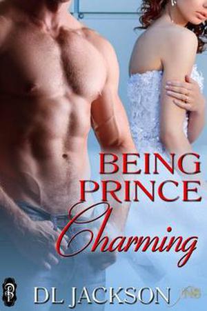 Being Prince Charming by D.L. Jackson