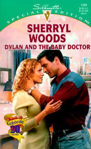 Dylan and the Baby Doctor (And Baby Makes Three: The Delacourts of Texas #2)