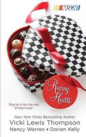 Racing Hearts: A Calculated Risk\An Outside Chance\This Time Around by Vicki Lewis Thompson, Nancy Warren, Dorien Kelly