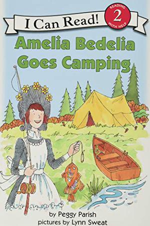 Amelia Bedelia Goes Camping (Amelia Bedelia #10)