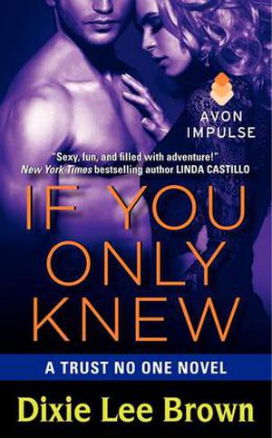 If You Only Knew (Trust No One #3)
