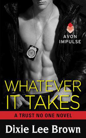 Whatever It Takes (Trust No One #4)