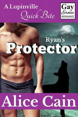 Ryan's Protector (Lupinville #3.3)