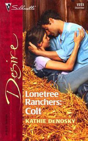 Lonetree Ranchers: Colt (Lonetree Ranchers #3)
