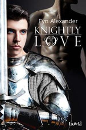 Knightly Love by Fyn Alexander