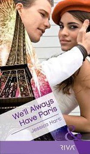 We'll Always Have Paris by Jessica Hart