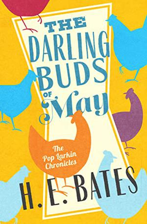 The Darling Buds of May by H.E. Bates