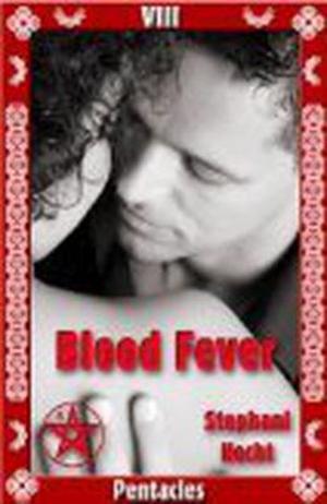 Blood Fever by Stephani Hecht