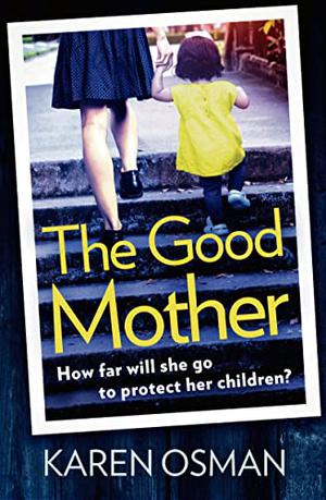 The Good Mother by Karen Osman