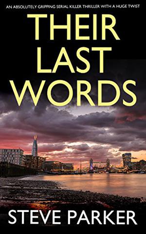 Their Last Words by Steve Parker