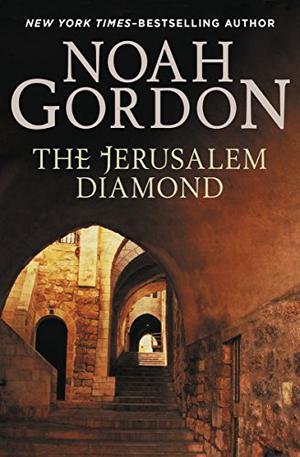 The Jerusalem Diamond by Noah Gordon, Jiřina Holešovská