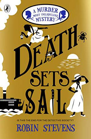 Death Sets Sail (Murder Most Unladylike #9)