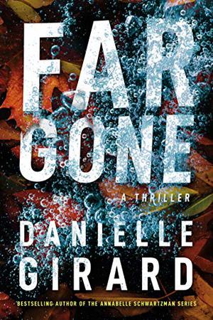 Far Gone (Badlands Thriller #2)