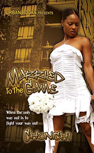 Married to the Game by Chunichi Knott