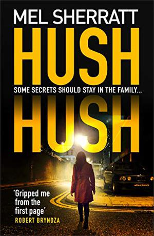 Hush Hush by Mel Sherratt