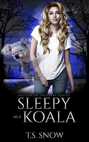 Sleepy as a Koala (Society of Shifters #1)