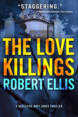 The Love Killings by Robert Ellis