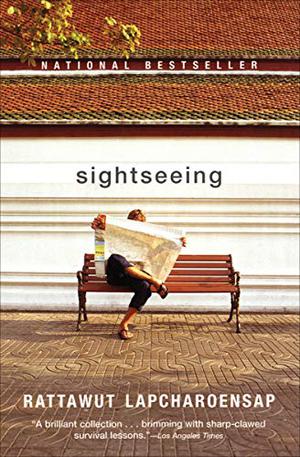 Sightseeing by Rattawut Lapcharoensap