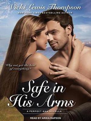 Safe In His Arms (Perfect Man #3)