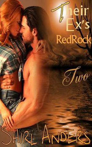 Their Ex's Redrock Part Two (Their Ex's Redrock #2)