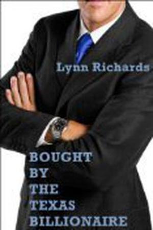 Bought By The Texas Billionaire (Billionaire Domination #1)