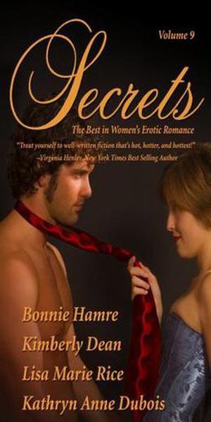 Secrets: The Best in Women's Romantic Erotica Vol. 9 (Secrets Volume #9)