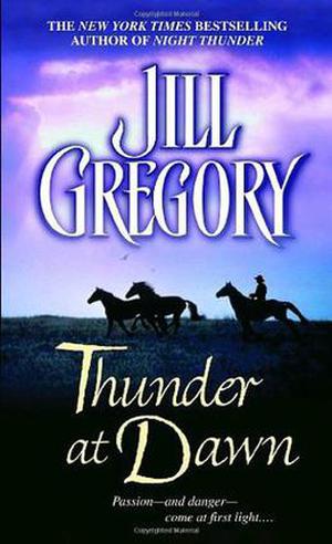 Thunder at Dawn by Jill Gregory