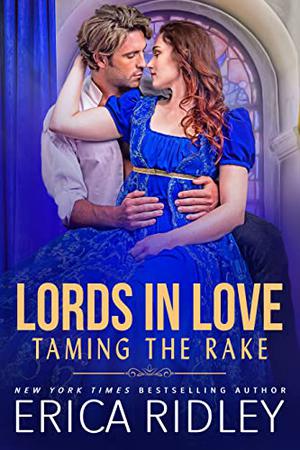 Taming the Rake (Lords in Love #2)